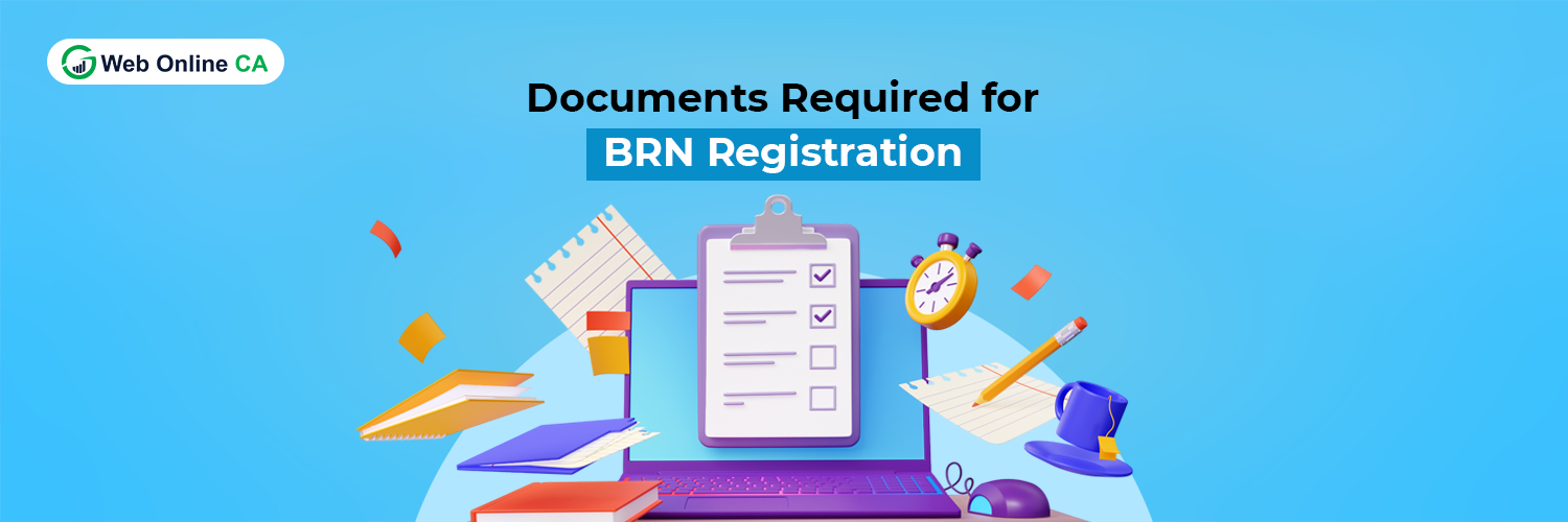 Documents Required for BRN Registraion